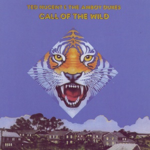 Ted Nugent,Amboy Dukes - CALL OF THE WILD (1 x CD)