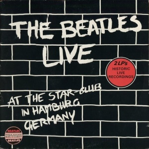 The Beatles – албум Live At The Star-Club In Hamburg Germany (2xLP)