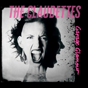 The Claudettes - GARAGE GLAMOUR (1 x LP)