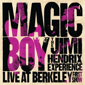 The Jimi Hendrix Experience - Magic Boy: The Jimi Hendrix Experience Live At Berkeley [First Show] (2 x LP)