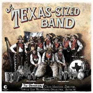 The Joymakers - A TEXAS-SIZED BAND (1 x CD)