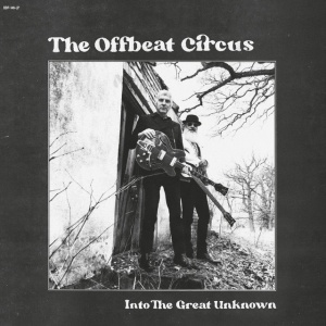 The Offbeat Circus - INTO THE GREAT UNKNOWN (1 x LP)