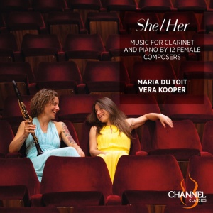 TOIT, MARIA DU - SHE/HER: MUSIC FOR CLARINET AND PIANO BY 12 FEMALE COMPOSERS