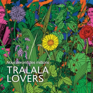 Tralala Lovers - NOUS SERONS DES MILLIONS (1 x CD)