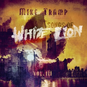 TRAMP, MIKE - SONGS OF WHITE LION VOL. III