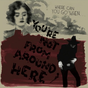 V/A - YOU'RE NOT FROM AROUND HERE