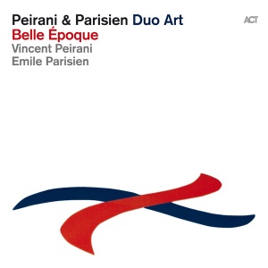 Vincent Peirani,Emile Parisien - BELLE EPOQUE (1 x LP)