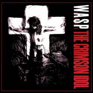 W.A.S.P. - THE CRIMSON IDOL