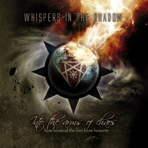 WHISPERS IN THE SHADOW - INTO THE ARMS OF CHAOS