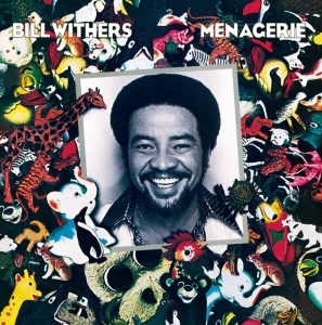 WITHERS, BILL - MENAGERIE