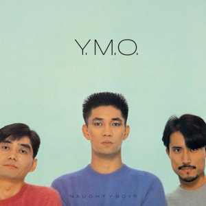 YELLOW MAGIC ORCHESTRA - NAUGHTY BOYS & INSTRUMENTAL