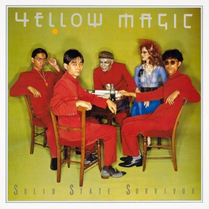 YELLOW MAGIC ORCHESTRA - SOLID STATE SURVIVOR