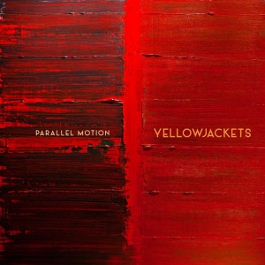 YELLOWJACKETS - PARALLEL MOTION
