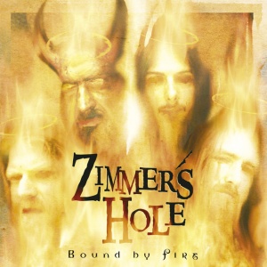 Zimmers Hole - BOUND BY FIRE (1 x CD)