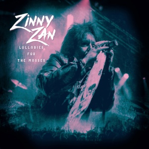 ZINNY ZAN - LULLABIES FOR THE MASSES