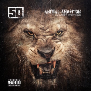 50 CENT - ANIMAL AMBITION: AN UNTAMED DESIRE TO WIN