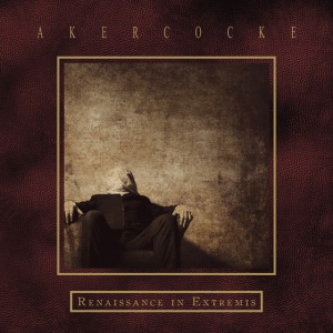Akercocke - RENAISSANCE IN EXTREMIS (1 x CD)