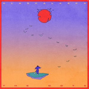ALASKALASKA - DOTS