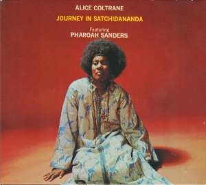 Alice Coltrane Featuring Pharoah Sanders – Journey In Satchidananda (CD)