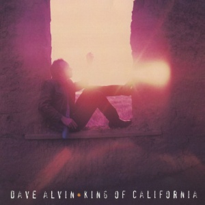 ALVIN, DAVE - KING OF CALIFORNIA