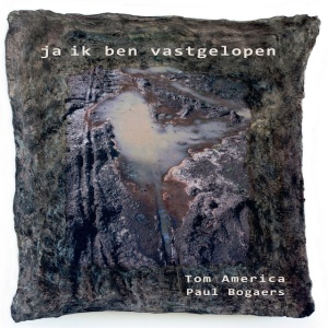 AMERICA, TOM & PAUL BO... - JA IK BEN VASTGELOPEN