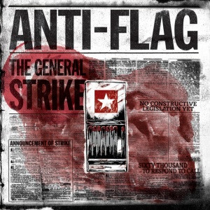 ANTI-FLAG - GENERAL STRIKE