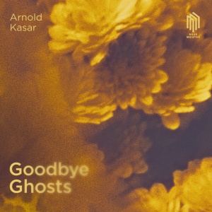Arnold Kasar - GOODBYE GHOSTS (1 x CD)