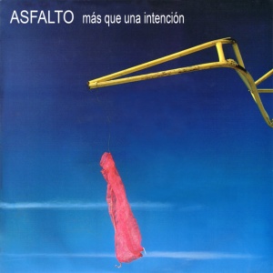 Asfalto - MAS QUE UNA INTENCION (1 x LP)