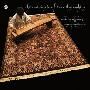 ASHBY, DOROTHY - THE RUBAIYAT OF DOROTHY ASHBY
