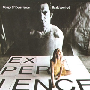 AXELROD, DAVID - SONGS OF EXPERIENCE