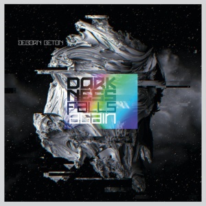 BEBORN BETON - DARKNESS FALLS AGAIN