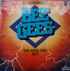 Bee Gees – албум In The Beginning - The Early Days Vol. 3