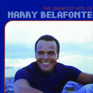 BELAFONTE, HARRY - The Greatest Hits Of Harry Belafonte