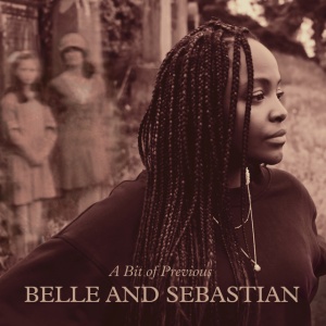 BELLE & SEBASTIAN - A BIT OF PREVIOUS