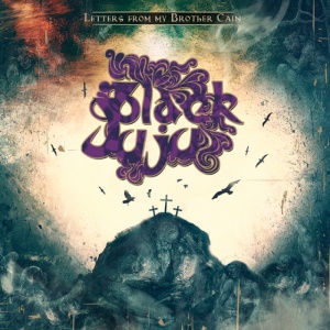 Black Juju - LETTERS FROM MY BROTHER CAIN (1 x CD)