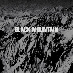 BLACK MOUNTAIN - BLACK MOUNTAIN