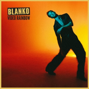 BLANKO - VIDEO RAINBOW