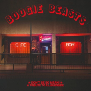 Boogie Beasts - DON'T BE SO MEAN (1 x CD)