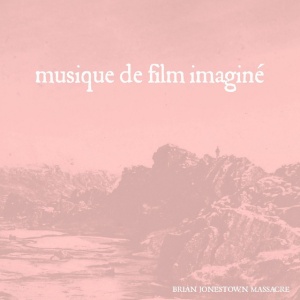 BRIAN JONESTOWN MASSACRE - MUSIQUE DE FILM IMAGINE
