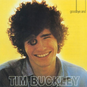 BUCKLEY, TIM - GOODBYE AND HELLO