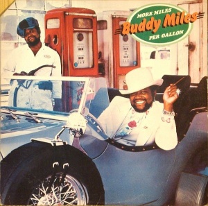 Buddy Miles – More Miles Per Gallon