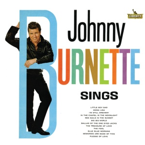 BURNETTE, JOHNNY - SINGS