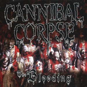 CANNIBAL CORPSE - THE BLEEDING