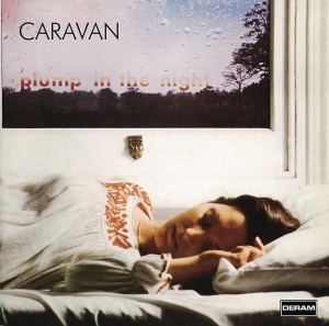 Caravan - For Girls Who Grow Plump In The Night (1 x LP)