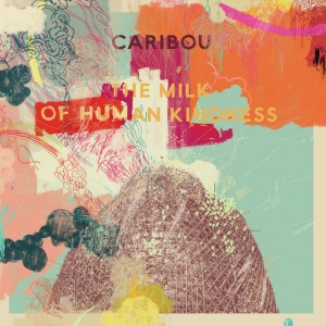 Caribou - THE MILK OF HUMAN KINDNESS (1 x LP)