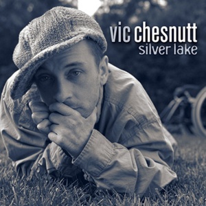 CHESNUTT, VIC - SILVER LAKE