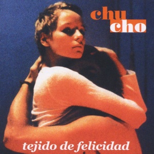 Chucho - TEJIDO DE FELICIDAD (1 x LP)
