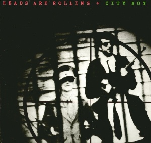 City Boy – албум Heads Are Rolling