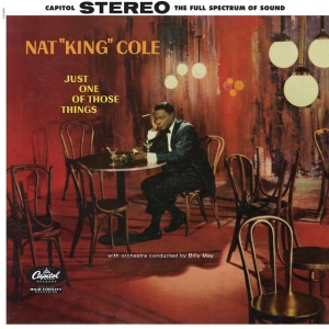 COLE, NAT KING - JUST ONE OF THOSE THINGS