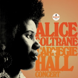 COLTRANE, ALICE - THE CARNEGIE HALL CONCERT